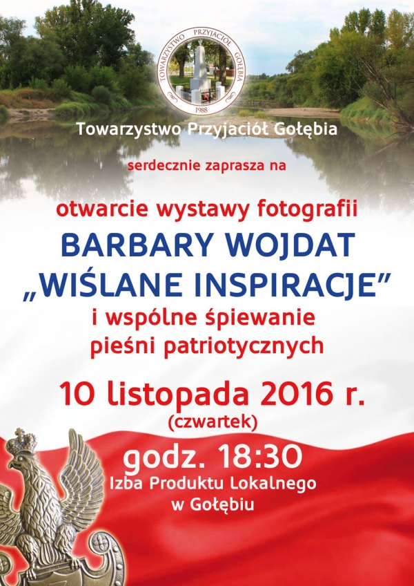 Zapraszamy na wystawę fotografii Barbary Wojdat "Wiślane inspiracje" i wsp&oacute;lne śpiewanie pieśni patriotycznych