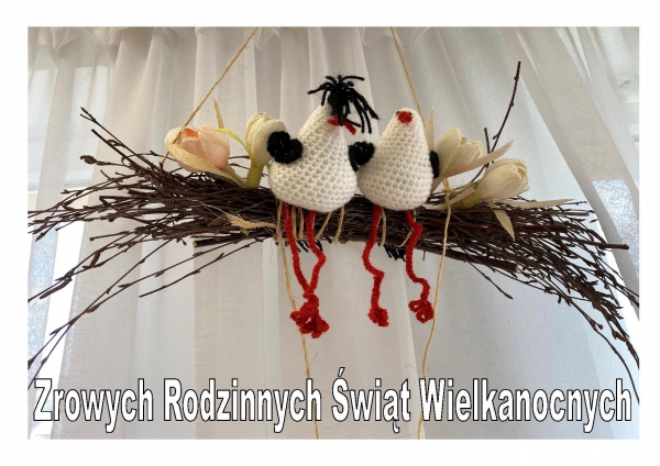 Zdrowych, Radosnych i Rodzinnych Świąt Wielkanocnych